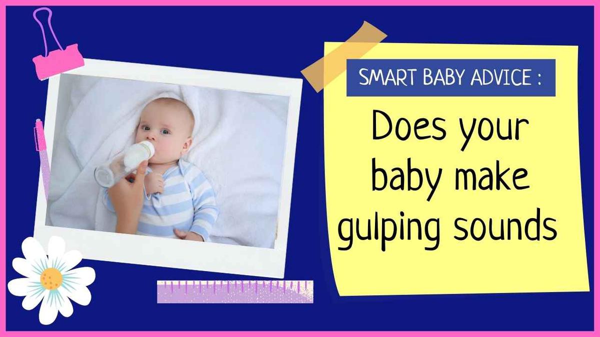 'Video thumbnail for Does your baby make gulping sounds when bottle feeding?'