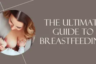 The Ultimate Guide to Breastfeeding: Everything Caregivers Need to Know