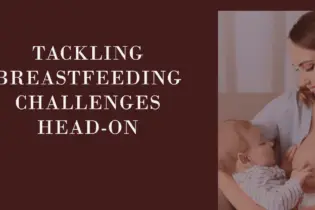 Tackling Breastfeeding Challenges Head-On